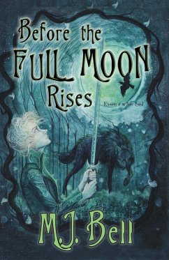 Cover Before the Full Moon Rises (Chronicles of the Secret Prince, #1) (eBook, ePUB)