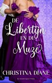 De Libertijn en de Muze (Onwaarschijnlijke Verlovingserie, #2) (eBook, ePUB) De Libertijn en de Muze (Onwaarschijnlijke Verlovingserie, #2) (eBook, ePUB)