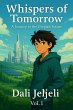 Whispers of Tomorrow: A Journey to the... - Bild 1