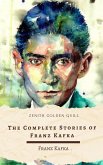 The Complete Stories of Franz Kafka (eBook, ePUB) The Complete Stories of Franz Kafka (eBook, ePUB)