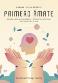 Primero ámate (eBook, ePUB) Primero ámate (eBook, ePUB)