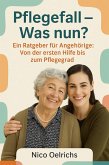 Pflegefall - Was nun? (eBook, ePUB)