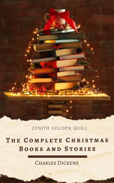 The Complete Christmas Books and Stories (eBook, ePUB)