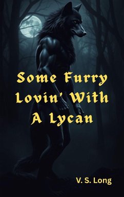 Some Furry Lovin' With A Lycan (eBook, ePUB) - Long, V. S.