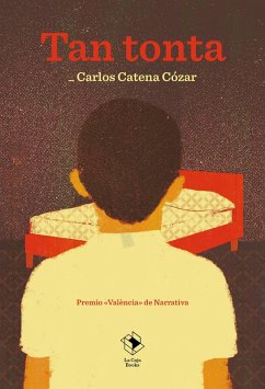 Tan tonta (eBook, ePUB) - Catena Cózar, Carlos