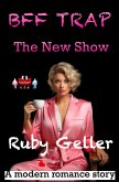 BFF Trap - The New Show (BFF Trap - A modern romance story, #12) (eBook, ePUB) BFF Trap - The New Show (BFF Trap - A modern romance story, #12) (eBook, ePUB)