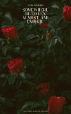 Somewhere Between Almost and Enough (eBook, ePUB) Somewhere Between Almost and Enough (eBook, ePUB)