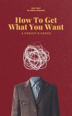 How To Get What You Want (P D Money, #1) (eBook, ePUB)