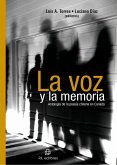 La voz y la memoria: antología de la poesía chilena en Canadá (eBook, ePUB) La voz y la memoria: antología de la poesía chilena en Canadá (eBook, ePUB)