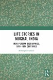 Life Stories in Mughal India (eBook, ePUB)