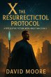 X: The Resurrection Protocol (eBook,... - Bild 1