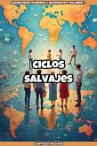 Ciclos Salvajes (Ecosistemas, Números y Movimiento, #2) (eBook, ePUB) Ciclos Salvajes (Ecosistemas, Números y Movimiento, #2) (eBook, ePUB)
