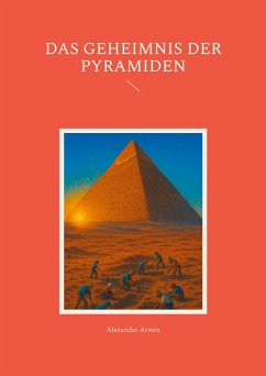 Das Geheimnis der Pyramiden (eBook, ePUB)