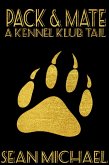 Pack and Mate (Kennel Klub, #2) (eBook, ePUB)