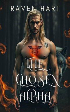 The Chosen Alpha (eBook, ePUB) - Hart, Raven