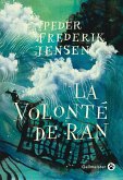 La volonté de Ran (eBook, ePUB) La volonté de Ran (eBook, ePUB)