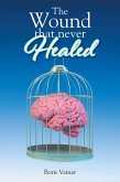 The Wound That Never Healed (eBook, ePUB)