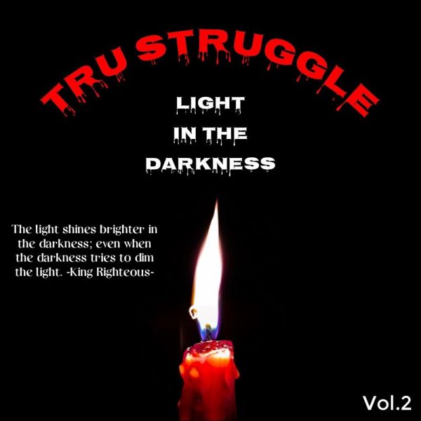 Tru Struggle (Light In The Darkness, #2) (eBook, ePUB)