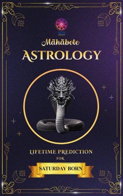 Mahabote Astrology: Lifetime Verdicts for Saturday Born (Mahabote Myanmar Astrology, #1) (eBook, ePUB) Cover Mahabote Astrology: Lifetime Verdicts for Saturday Born (Mahabote Myanmar Astrology, #1) (eBook, ePUB)