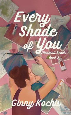 Every Shade of You (Minnesott Beach, #2) (eBook, ePUB) Cover Every Shade of You (Minnesott Beach, #2) (eBook, ePUB)