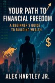 Your Path to Financial Freedom (eBook, ePUB)