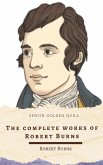 The Complete Works of Robert Burns (eBook, ePUB) The Complete Works of Robert Burns (eBook, ePUB)