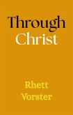 Through Christ (eBook, ePUB)
