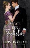 Ze Wil Een Schelm (eBook, ePUB) Ze Wil Een Schelm (eBook, ePUB)