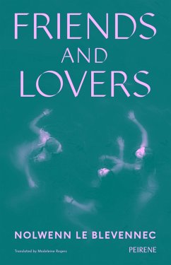 Friends and Lovers (eBook, ePUB) - Le Blevennec, Nolwenn