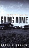 Going Home/ Hope Lives Where Reason Dies (eBook, ePUB)
