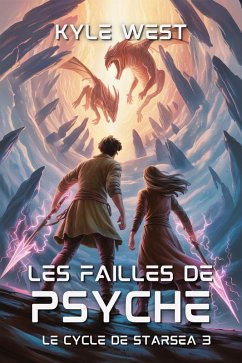 Cover Les Failles de Psyché (Le Cycle de Starsea, #3) (eBook, ePUB)