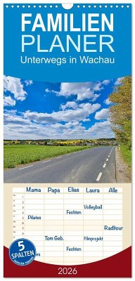 Familienplaner 2026 - Unterwegs in Wachau mit 5 Spalten (Wandkalender, 21 x 45 cm) CALVENDO