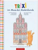 Trixi im Haus der Niederlande Trixi im Haus der Niederlande