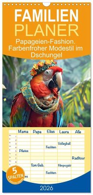 Familienplaner 2026 - Papageien-Fashion. Farbenfroher Modestil im Dschungel mit 5 Spalten (Wandkalender, 21 x 45 cm) CALVENDO Cover Familienplaner 2026 - Papageien-Fashion. Farbenfroher Modestil im Dschungel mit 5 Spalten (Wandkalender, 21 x 45 cm) CALVENDO