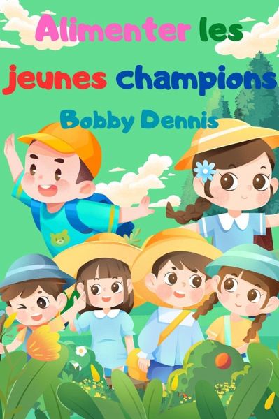 Alimenter les jeunes champions (eBook, ePUB)