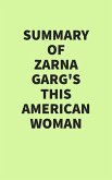 Summary of Zarna Garg's This American Woman (eBook, ePUB)