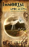 Immortal Apocalypse: When Myth Becomes Reality (Immortal Series, #2) (eBook, ePUB)