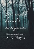 The World Breaks Everyone (eBook, ePUB) The World Breaks Everyone (eBook, ePUB)