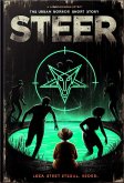 "STEER" "In South Central L.A., Compton, & Watts The Streets Watch....& The Blessed Feed...[Revised eBook Edition] (eBook, ePUB)