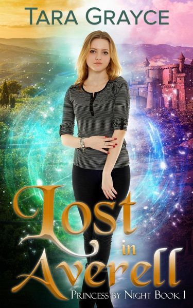 Lost in Averell (Princess by Night, #1) (eBook, ePUB) Lost in Averell (Princess by Night, #1) (eBook, ePUB)