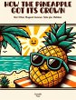 How the Pineapple Got Its Crown And... - Bild 1