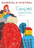 Canções: Gabriela Mistral (eBook, ePUB) Canções: Gabriela Mistral (eBook, ePUB)