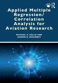 Applied Multiple Regression/Correlation Analysis for Aviation Research (eBook, PDF) Applied Multiple Regression/Correlation Analysis for Aviation Research (eBook, PDF)