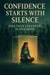 Confidence Starts With Silence (eBook,... - Bild 1