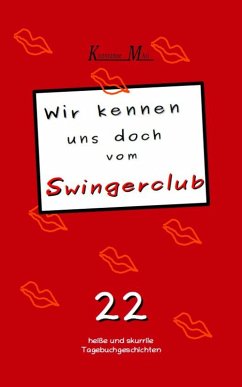 Cover Wir kennen uns doch vom Swingerclub (eBook, ePUB)