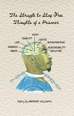 The Struggle to Stay Free: Thoughts of a Prisoner (eBook, ePUB) The Struggle to Stay Free: Thoughts of a Prisoner (eBook, ePUB)