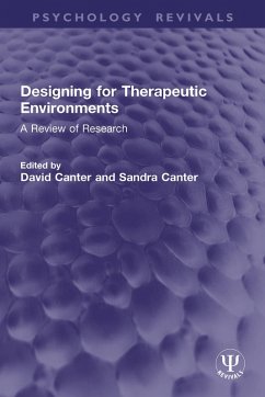 Designing for Therapeutic Environments (eBook, PDF) Designing for Therapeutic Environments (eBook, PDF)