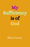 My Sufficiency is of God (eBook, ePUB) My Sufficiency is of God (eBook, ePUB)