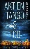 Aktien, Tango & Tod (eBook, ePUB)