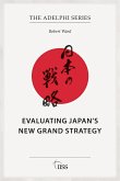 Evaluating Japan's New Grand Strategy (eBook, PDF)